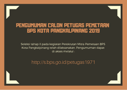  Announcement Candidates for Mapping Officer in BPS-Statistics of Pangkalpinang Municipality